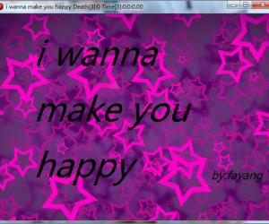 i wanna make you happy
