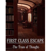 First Class Escape The Train of Thought