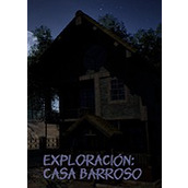 探索巴罗索之家 (Exploración: Casa Barroso)PC破解版
