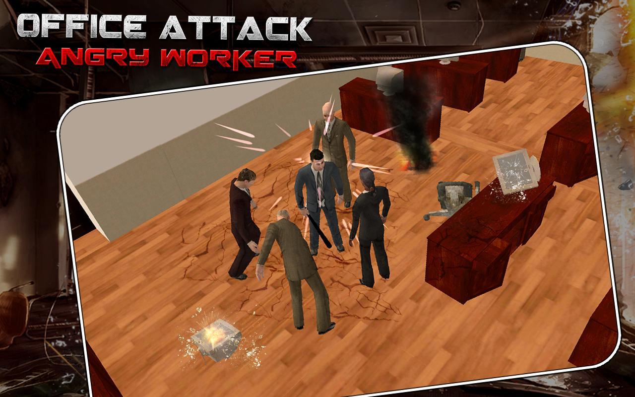 Office Attack : Angry Worker