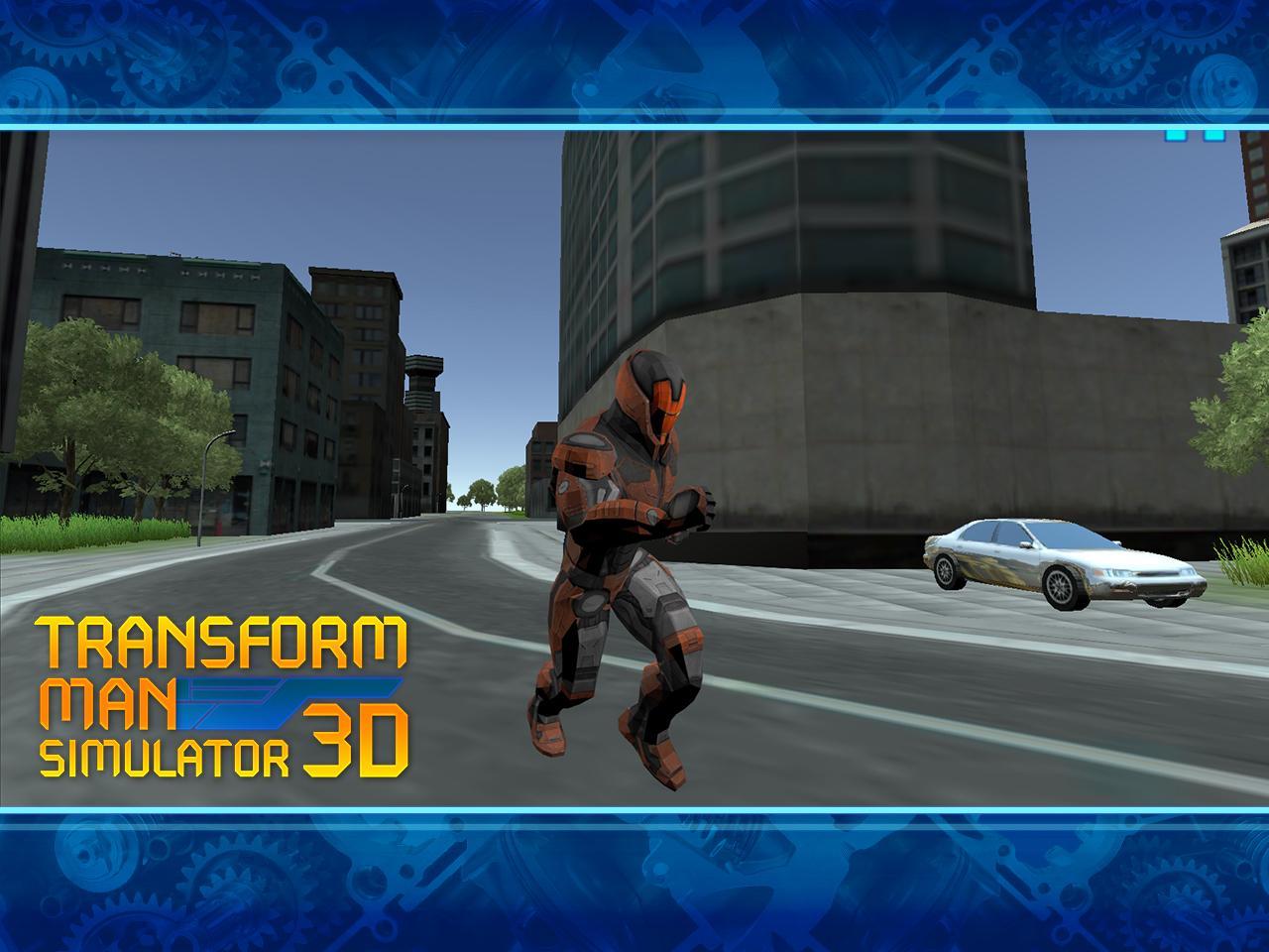 Transform Man Simulator